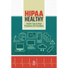 HIPAA Healthy: Useful Tips & Best Practices for Providers