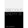 Precious Enemy: A Biblical Portrait of Death