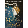 Of Mountains and Seas
