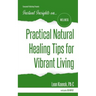 Practical Natural Healing Tips for Vibrant Living