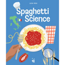Spaghetti Science