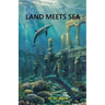 Land Meets Sea