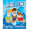 Boy Does Water Run!: A Conservation Story
