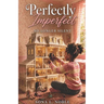 Perfectly Imperfect: No Longer Silent
