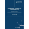Leadership, Character and Strategy: Exploring Diversity