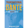 Transnational Dante: Inventing Argentine Cultural Identity