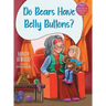 "Do Bears Have Belly Buttons?"
