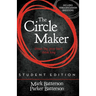 The Circle Maker Student Edition: Dream Big, Pray Hard, Think Long. (Revised)