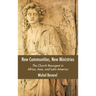 New Communities, New Ministries