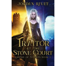 A Traitor at the Stone Court