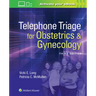Telephone Triage for Obstetrics & Gynecology