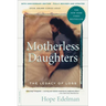 Motherless Daughters (20th Anniversary Edition): The Legacy of Loss