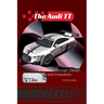 The Audi TT: A Journey Through Design and Innovation