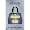 The Haunted Purse