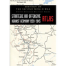Strategic Air Offensive Against Germany 1939-1945 - Atlas: History of the Second World War: United Kingdom Military Series