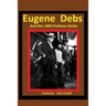 Eugene Debs and the 1894 Pullman Strike: A Play