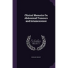 Clinical Memoirs On Abdominal Tumours and Intumescence
