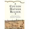 Cotton Mather Reader
