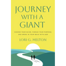 Journey with a Giant: Choose Your Guide, Pursue Your Purpose, and Grow in Your Walk with God