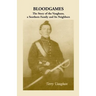 Bloodgames: The Story of the Vaughans, a Southern Family and Its Neighbors