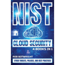 NIST Cloud Security: Cyber Threats, Policies, And Best Practices