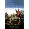Christians Must Reunite: Now Is the Time