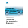 SAE International's Dictionary for Automotive Engineers