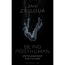 Being Posthuman: Ontologies of the Future