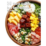 50 World Flavors in a Bowl Recipes