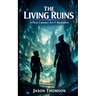The Living Ruins: A First Contact Sci-Fi Romance