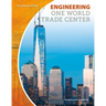 Engineering One World Trade Center