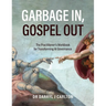 Garbage In, Gospel Out: The Practitioner's Workbook for Transforming AI Governance