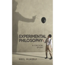 Experimental Philosophy: A Critical Study