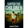 Suffer The Children