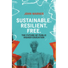 Sustainable. Resilient. Free.: The Future of Public Higher Education