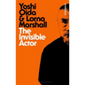 The Invisible Actor