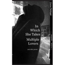 In Which She Takes Multiple Lovers: and other poems