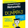 Virtual Private Networks for Dummies