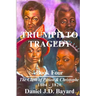 Triumph To Tragedy - Book Four