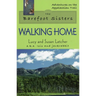 The Barefoot Sisters: Walking Home