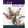 Late Psalm