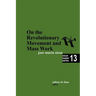On the Revolutionary Movement and Mass Work