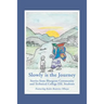 "Slowly is the Journey"