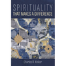 Spirituality That Makes a Difference