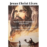 Jesus Christ Lives: "So Great was the Astonishment of the People!"