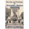 The Life and Writings of Alexandre Dumas (1802-1870)