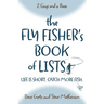 The Fly Fisher's Book of Lists: Life is short. Catch more fish.