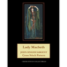 Lady Macbeth: John Singer Sargent Cross Stitch Pattern