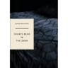 Shakes Bear in the Dark