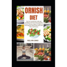 Ornish Diet: The New Ornish Diet Guide and Cookbook to Reverse Heart and Most Chronic Diseases, Improve Weight Loss and Longevity w